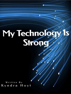 cover image of My Technology Is Strong